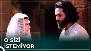 Züleyha Hz. Yusuf ile Görüşmek İstemedi | Hz. Yusuf