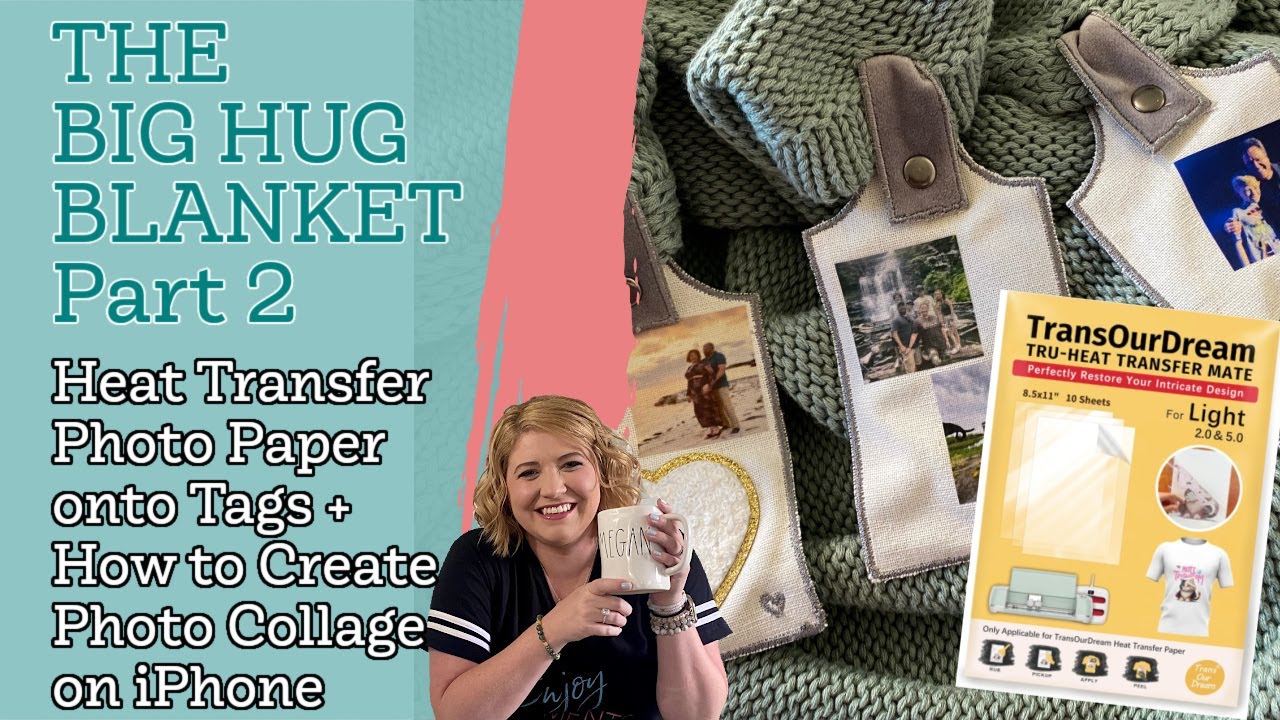 The Big Hug Blanket Pt 2 | How to Make Photo Collages w/ iPhone using Phonto + Photo Transfer Paper