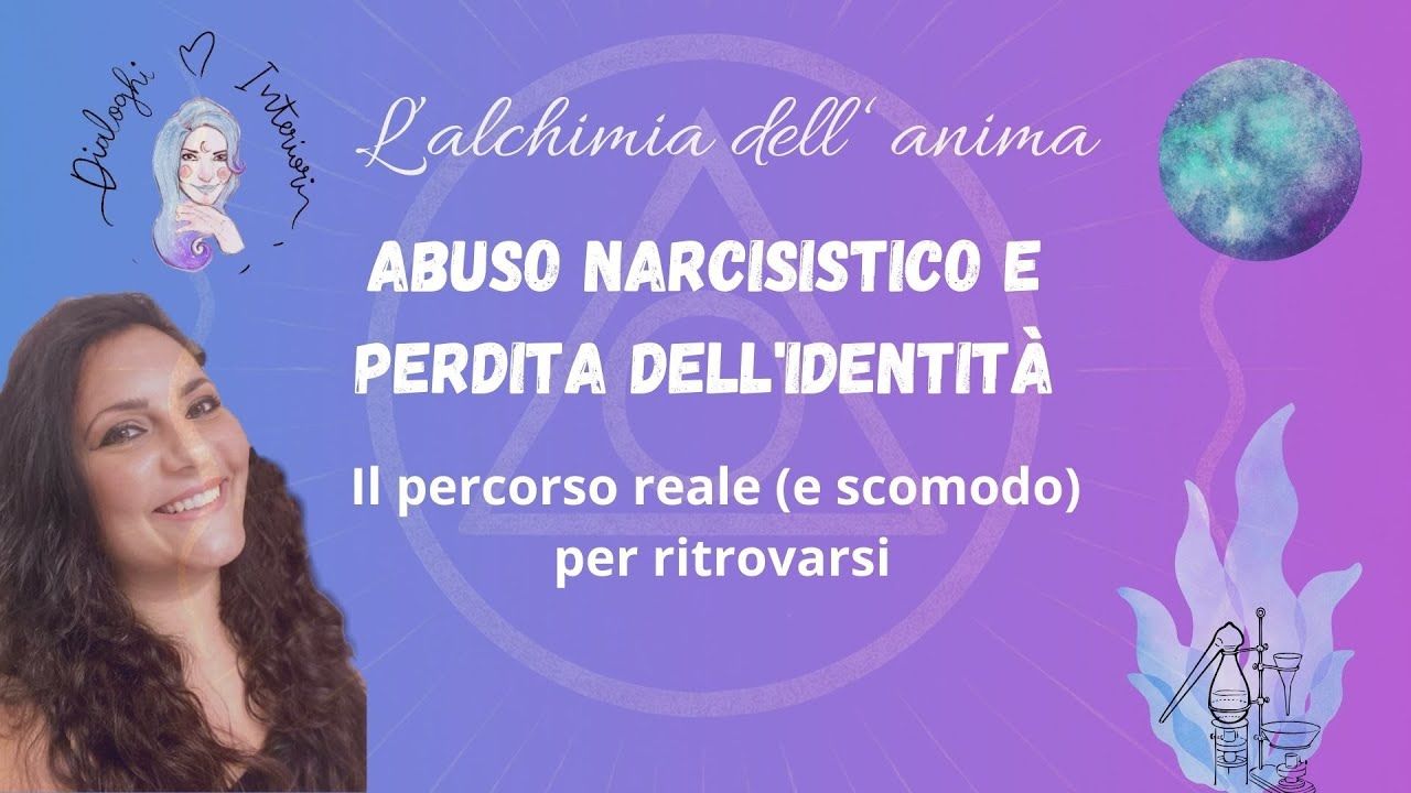 Abuso narcisistico e perdita dell'identità: il percorso reale (e scomodo) per ritrovarsi