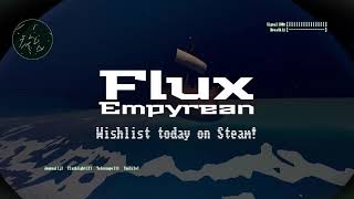 Flux Empyrean - Trailer 2 [PC] screenshot 5