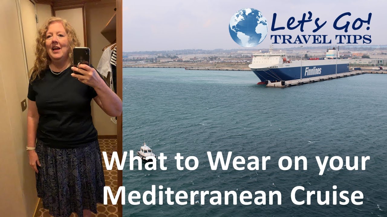 What To Wear on your Mediterranean Cruise out of Rome Italy
