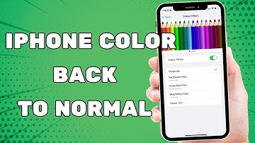 How To Change iPhone Color Back To Normal