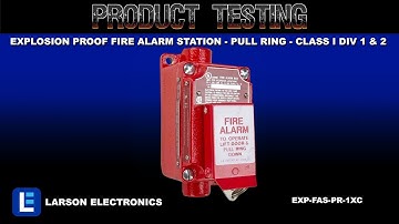 Explosion Proof Fire Alarm Station - Pull Ring - Class I Div 1 & 2 - Class 2 Div 1 & 2- 120 VAC
