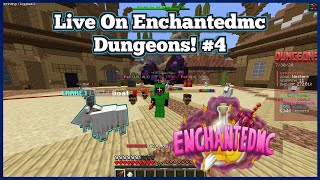 Grinding on EnchantedMc Dungeons! Ep4