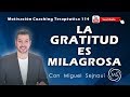 LA GRATITUD ES MILAGROSA  Motivación Coaching Terapéutica 114