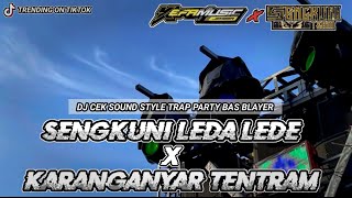Dj Sengkuni Leda Lede X Karanganyar Tentram  Dj Trap Party Bas Blayer djtraphoreg djremix