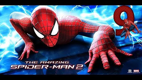 The Amazing Spider-Man 2 - Gameplay Walkthrough Part 9 (Android, iOS)