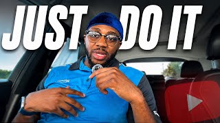 Do It Alone, Do It Broke, Do It Tired, Do It Scared - Just Do It