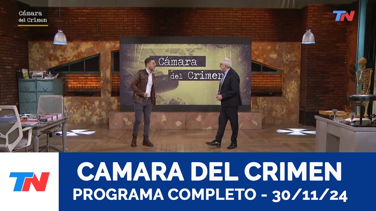 CAMARA DEL CRIMEN - Programa Completo 30/11/24