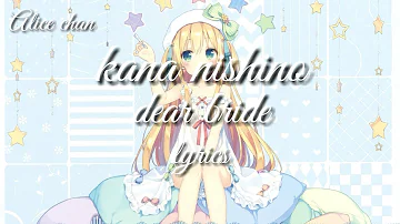 [NIGHTCORE] - Kana nishino [Dear Bride] lyrics