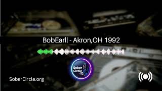 AA Speaker: Bob Earll - Akron,OH 1992 Recovery Success Stories #fellowship