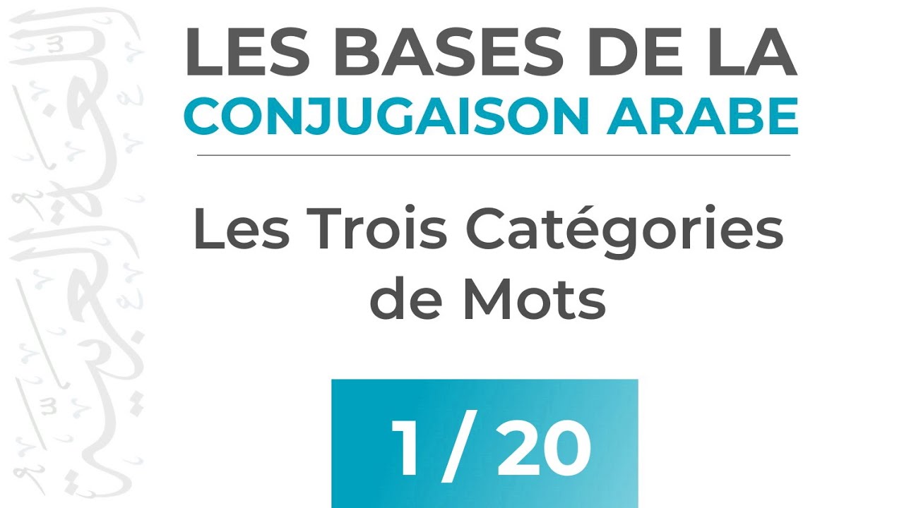 Introduction à la Conjugaison Arabe - Les Bases de la Conjugaison Arabe
