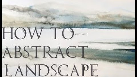 ABSTRACT painting demonstration of a landscape