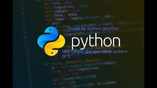 Python Text Based RPG Inventory System pt 5