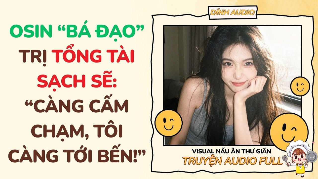 Truyện Audio| Osin 