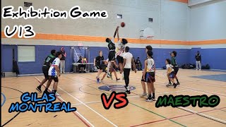 Exhibition Game (U13) Gilas Montreal Vs Maestro Basketball