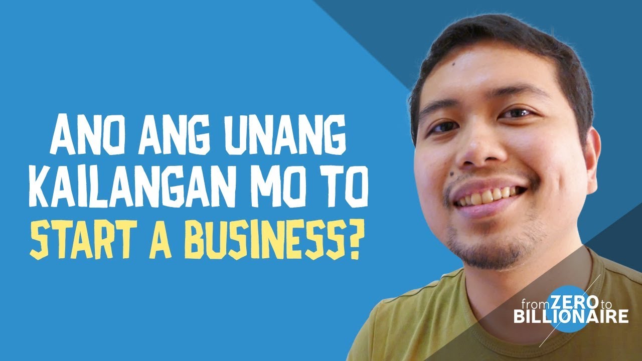 Ano ang unang kailangan mo to start a Business? - YouTube