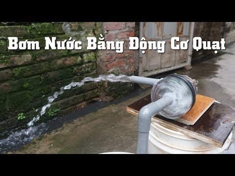 Video Máy Bơm Từ Quạt Cũ Và Hộp Ô Mai | Fan Pump - youtube