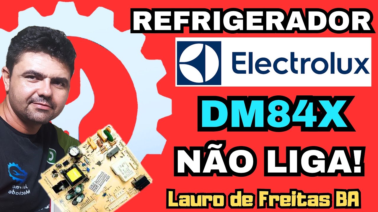 Refrigerador Electrolux Dm84x Não funciona - Reparo de Placa - Lauro de Freitas BA