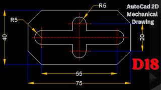 AutoCad 2D Mechanical Drawing Practice D18 | For beginners