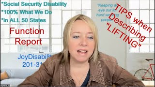 TIPS on Function Report Q#20a (Social Security Disability ) - LIFTING Task Limitations - Be CLEAR!