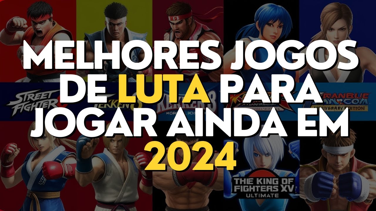Os Melhores Jogos de Luta para Jogar ainda em 2024