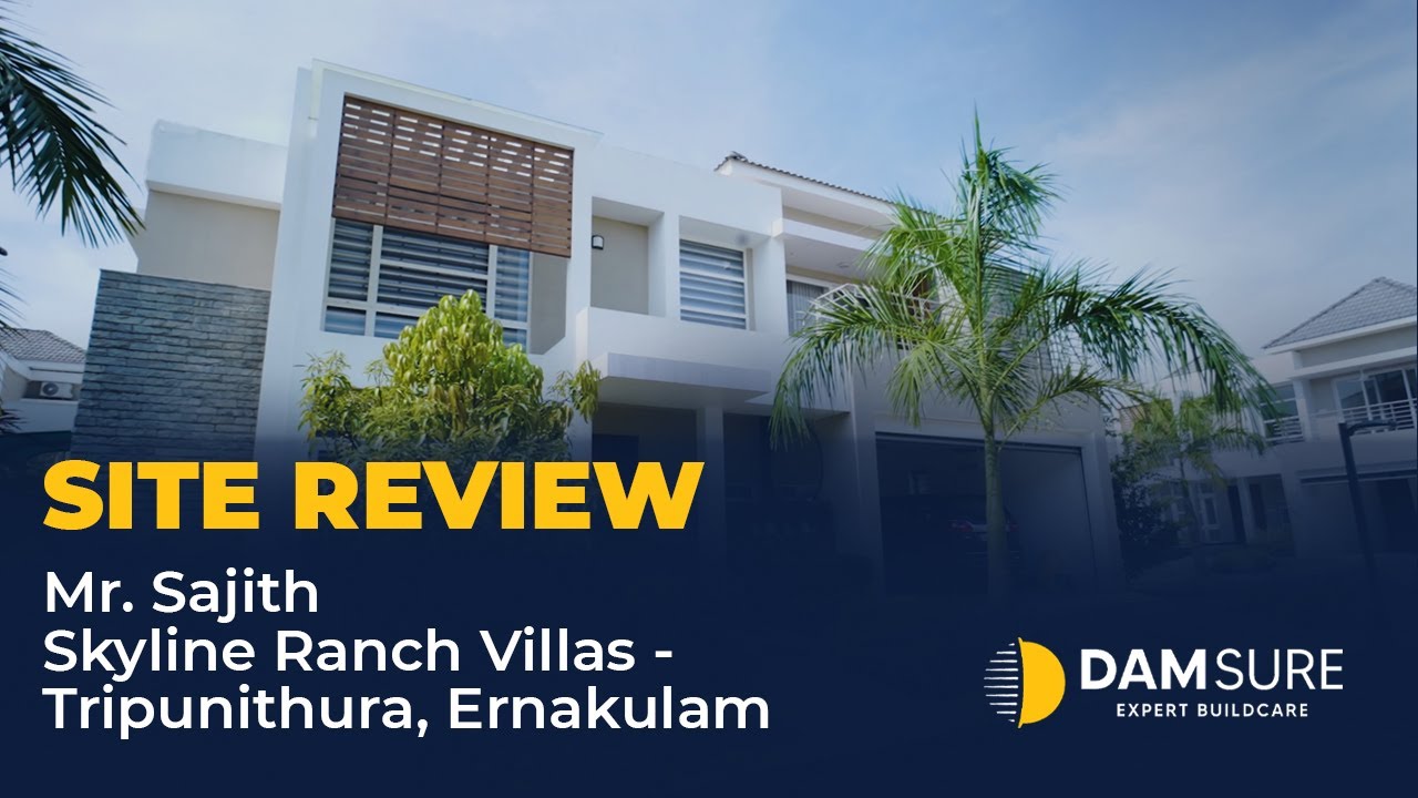 Damsure Site Review | Customer Testimonial | Sajith Aravindhakshan, Skyline Ranch Villas - Ernakulam