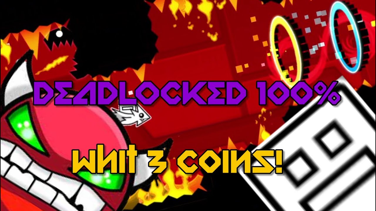 [NEW HARDEST] Deadlocked 100% All Coins | Geometry Dash - YouTube
