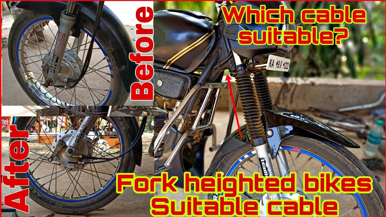 After increasing height of splendor which cable suitable??