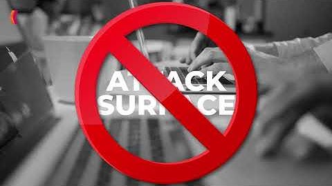 Reducing the attack surface: The key to secure your OT environment
