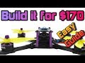 How to build a 110MPH+ FPV Racing DRONE for UNDER $180 Full Build guide + Giveaway