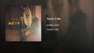 Video-Miniaturansicht von „Kamillion - Twerk 4 Me“