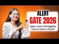GATE 2026 Form Fill up, Important Dates, Pattern &amp; Benefits #gate2026