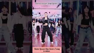 Dance Lesson Step Seven 7 l Dance Lesson for Biginers at home l Dance lessons for Biginers #dsnce