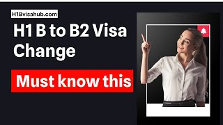 H1B To B2 Visa - Step By Step Proccess, Cost And Timelines -2024