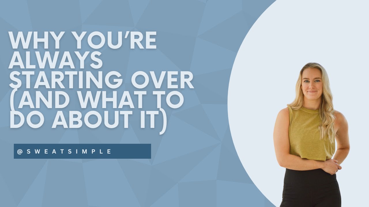 Why You're Always Starting Over(and what to do about it) #124 - YouTube