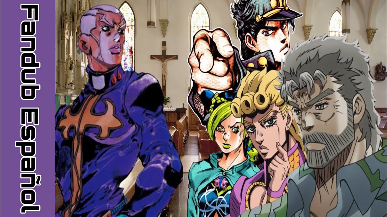 Los Jojos Van A La Iglesia - La Bizarra Aventura de Jojo [Fandub Español]