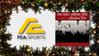 FCA Sports Jazzy Little Christmas Concert with Ernie Hasse and Signature Sound | 2024