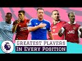 7 Greatest Premier League Players In EVERY Position & All Time XI