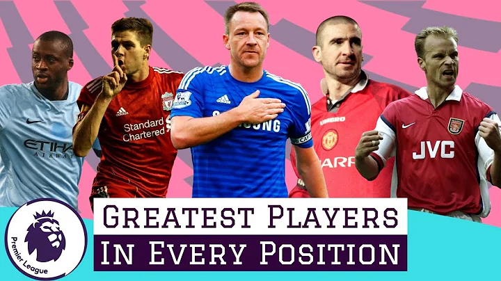 7 Greatest Premier League Players In EVERY Position & All Time XI - DayDayNews