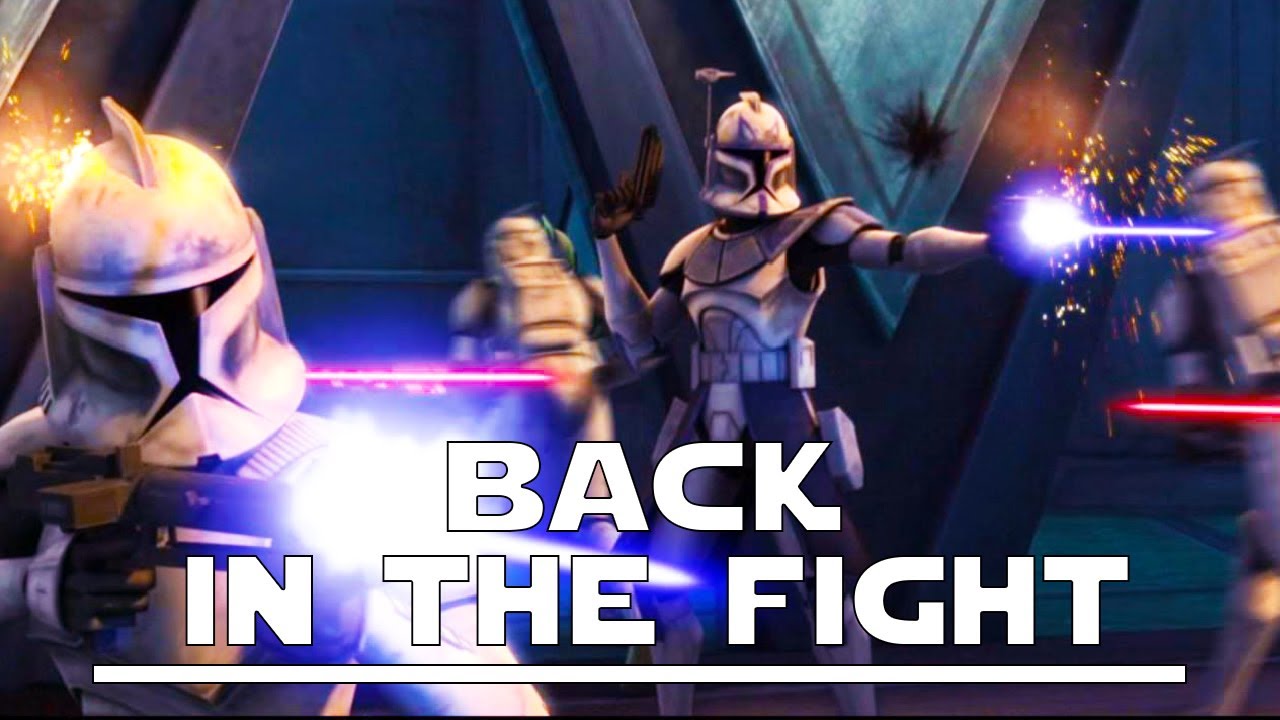 Star Wars AMV   Back in the Fight