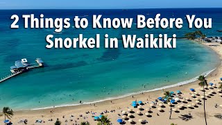 2 Things to Know Before You Snorkel in Waikiki