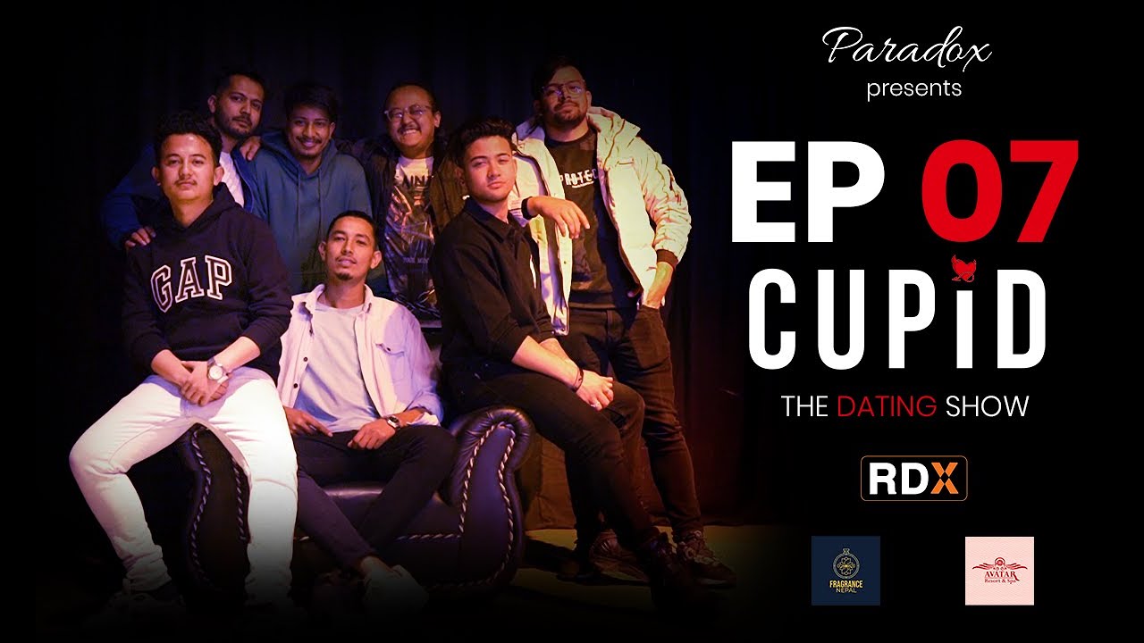 CUPID | THE DATING SHOW | EPISODE 07