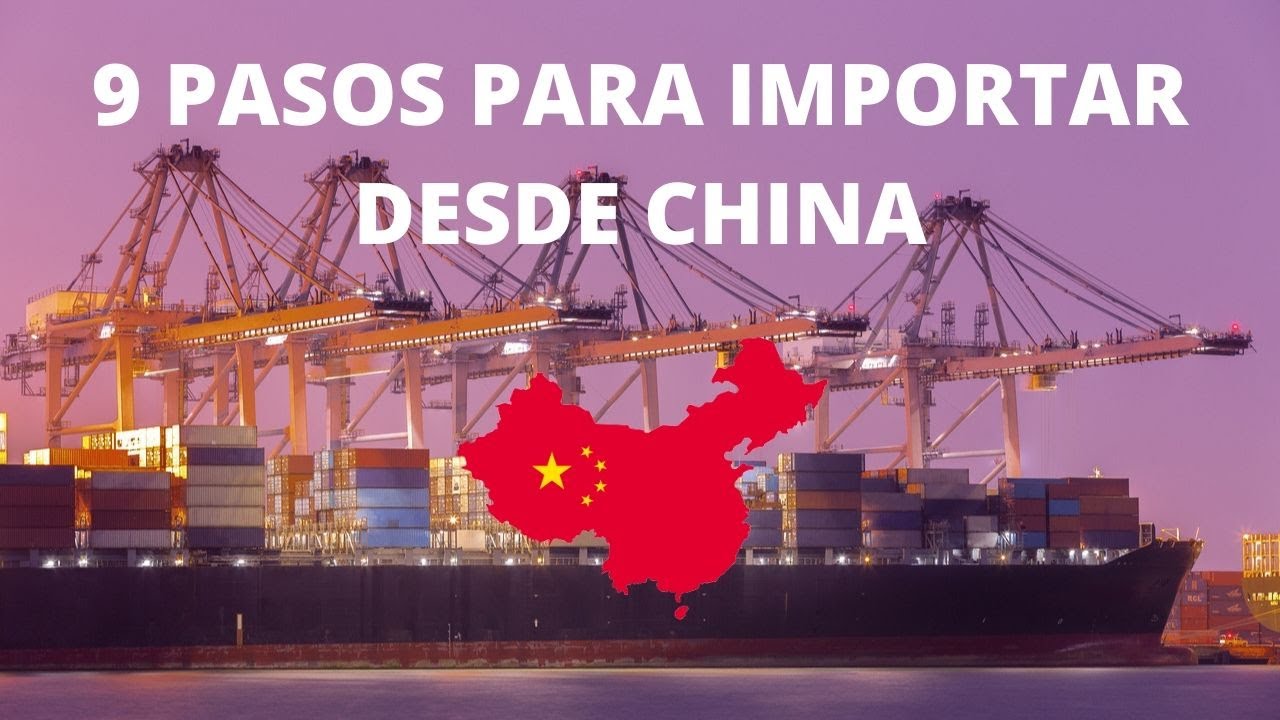 🛳 9 pasos para importa desde China a cualquier país y venderlo en ...