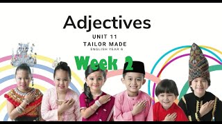 Adjectives Year 6 Unit 11 Tailor Made Textbook page 110-111 Week 2