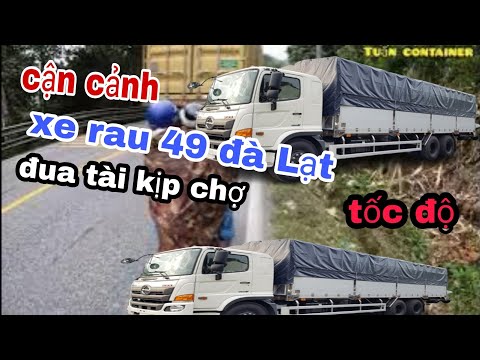 Video cận cảnh xe rau lâm đồng đà Lạt đua nhau chạy cho kịp... - youtube