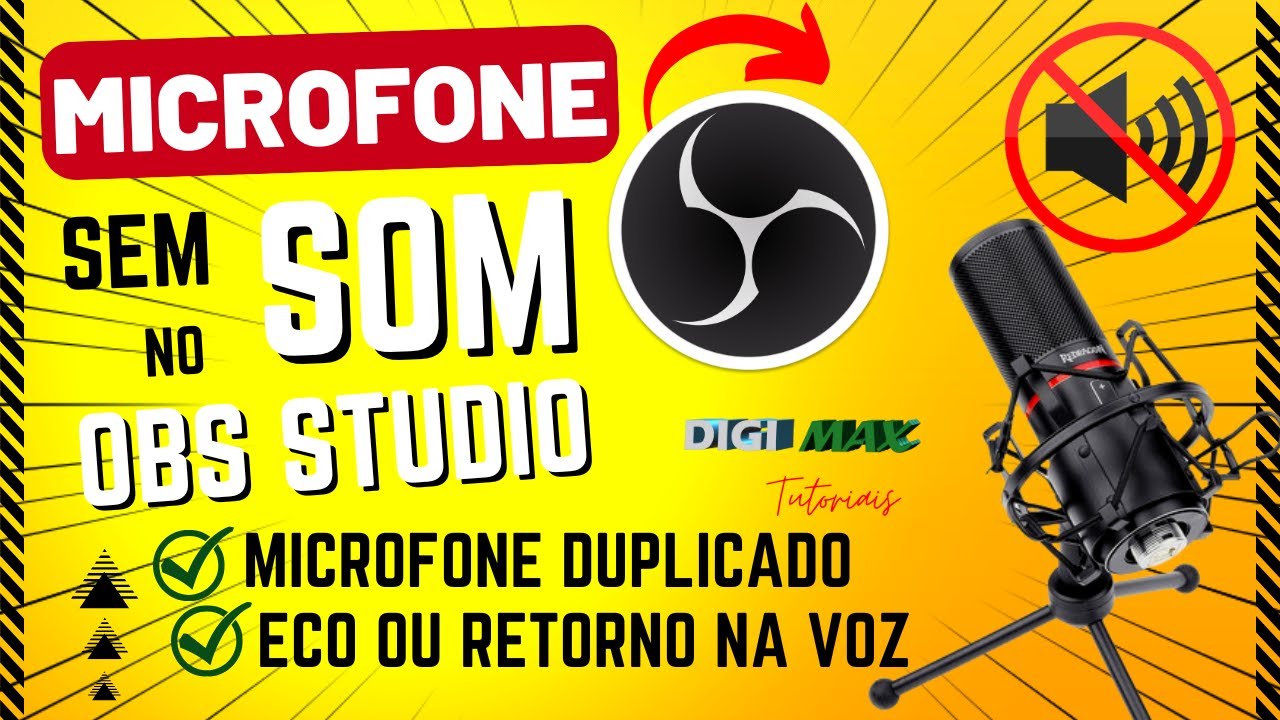 MICROFONE SEM SOM OU COM ÁUDIO DUPLICADO COM ECO E RETORNO NO OBS STUDIO NAS LIVES