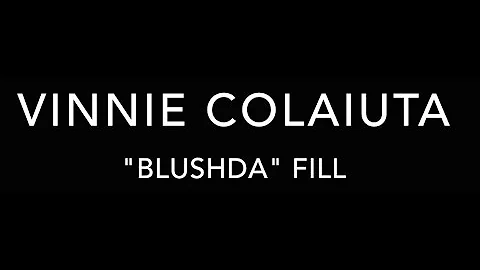 Vinnie Colaiuta // "Blushda" Fill Breakdown
