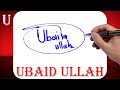 Ubaid ullah name signature style  u signature style  signature style of my name ubaid ullah