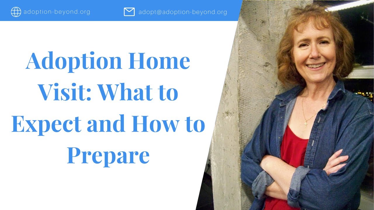 Adoption Home Visit What to Expect and How to Prepare YouTube